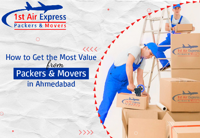 How to Get the Most Value from Packers and Movers in Ahmedabad